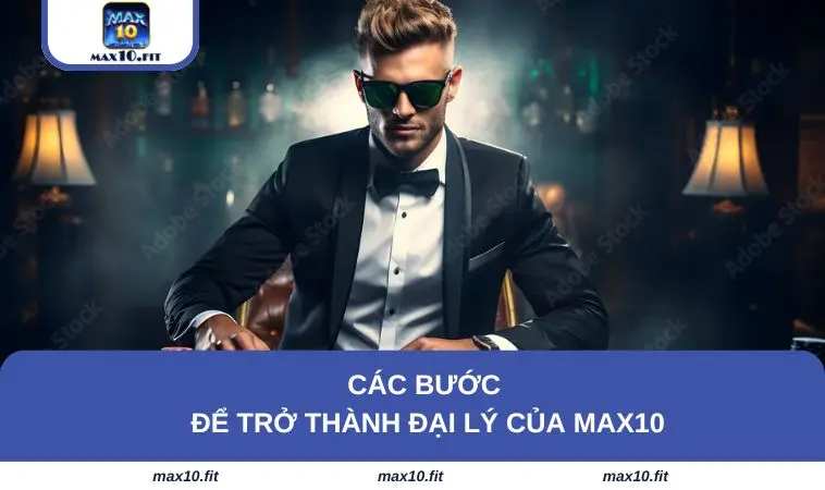 Một vài bước để trở thành đại lý của MAX10 