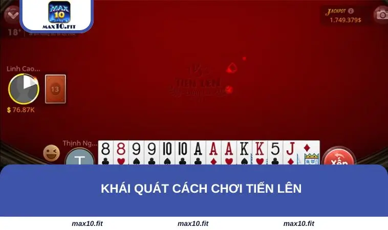 Khái quát cách chơi tiến lên