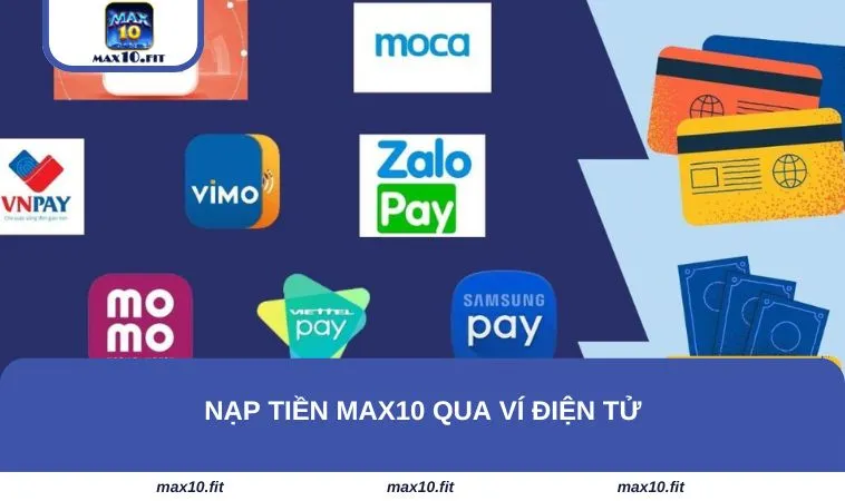 Nạp tiền MAX10 qua ví điện tử