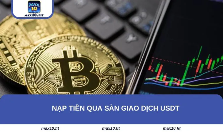 Nạp tiền qua sàn giao dịch USDT